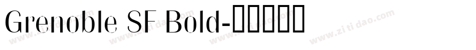 Grenoble SF Bold字体转换